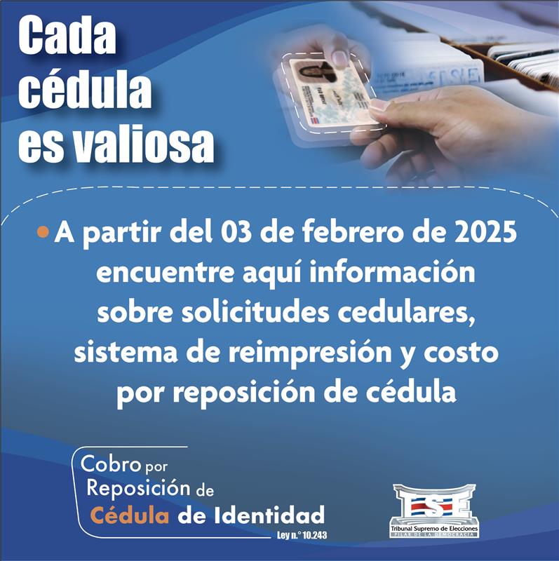 Cada cédula es valiosa a partir del 03 de febrero del 2025 encuentre aquí información