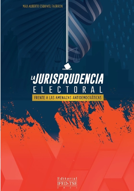 La Jurisprudencia Electoral frente a las amenazas antidemocráticas