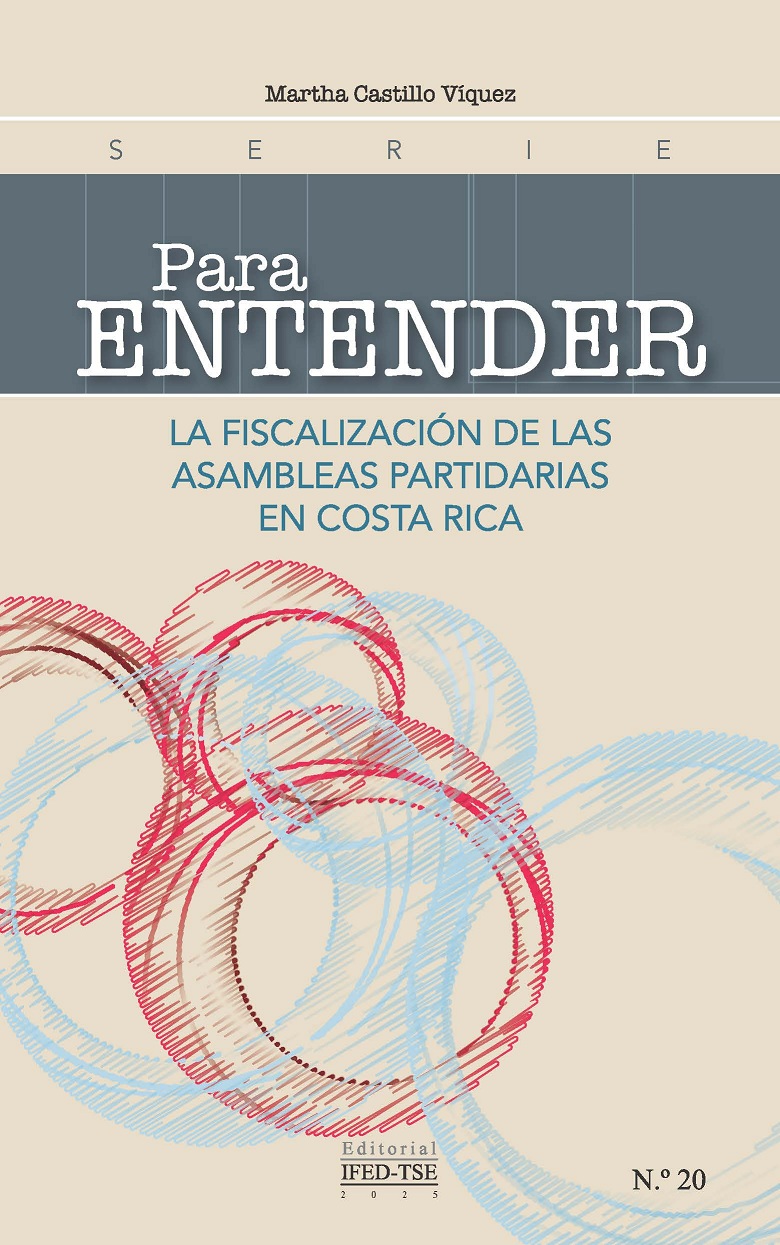 La fiscalización de las-asambleas partidarias en Costa Rica