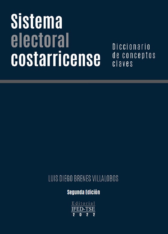 Sistema electoral costarricense Diccionario de conceptos claves